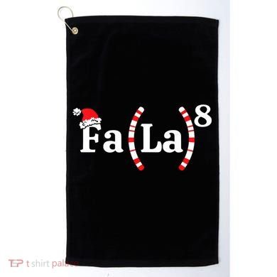 Fa (La)8 Funny Christmas Santa Fa La Math Teacher Student Golf Towel