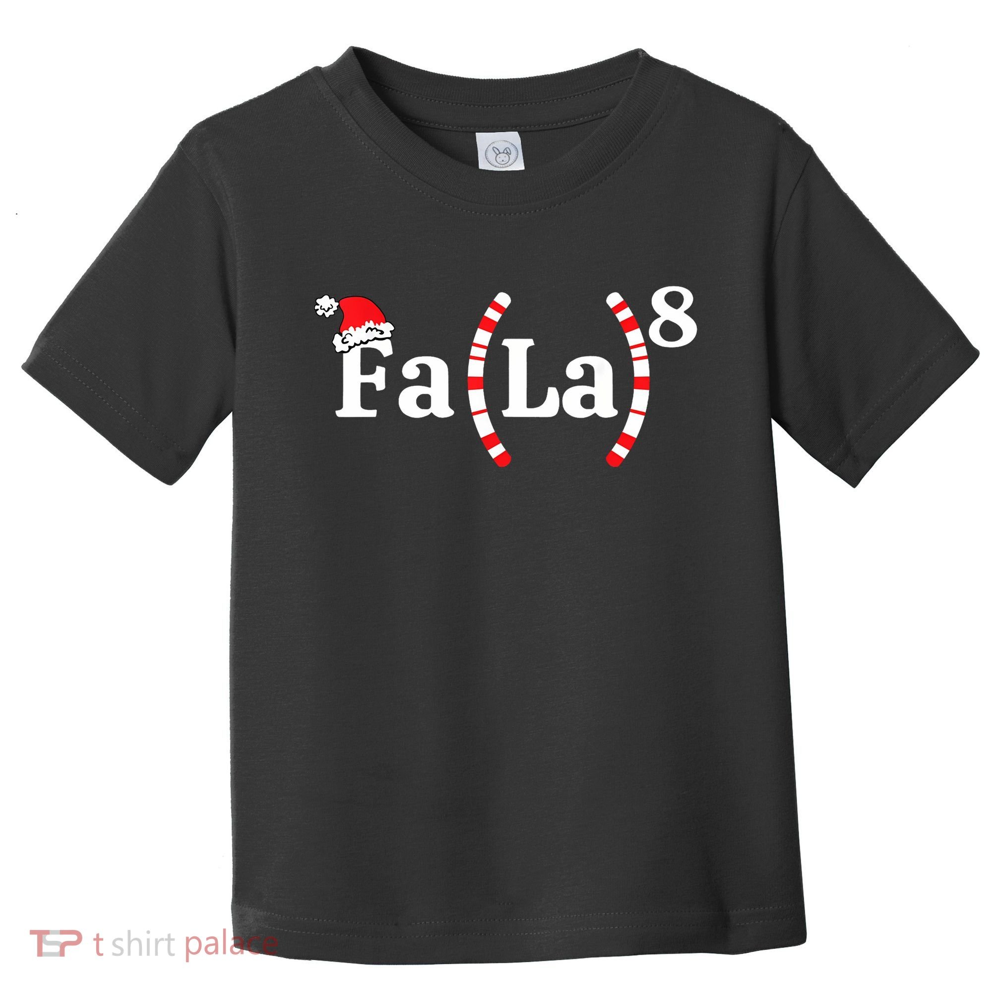 Fa (La)8 Funny Christmas Santa Fa La Math Teacher Student Toddler T-Shirt