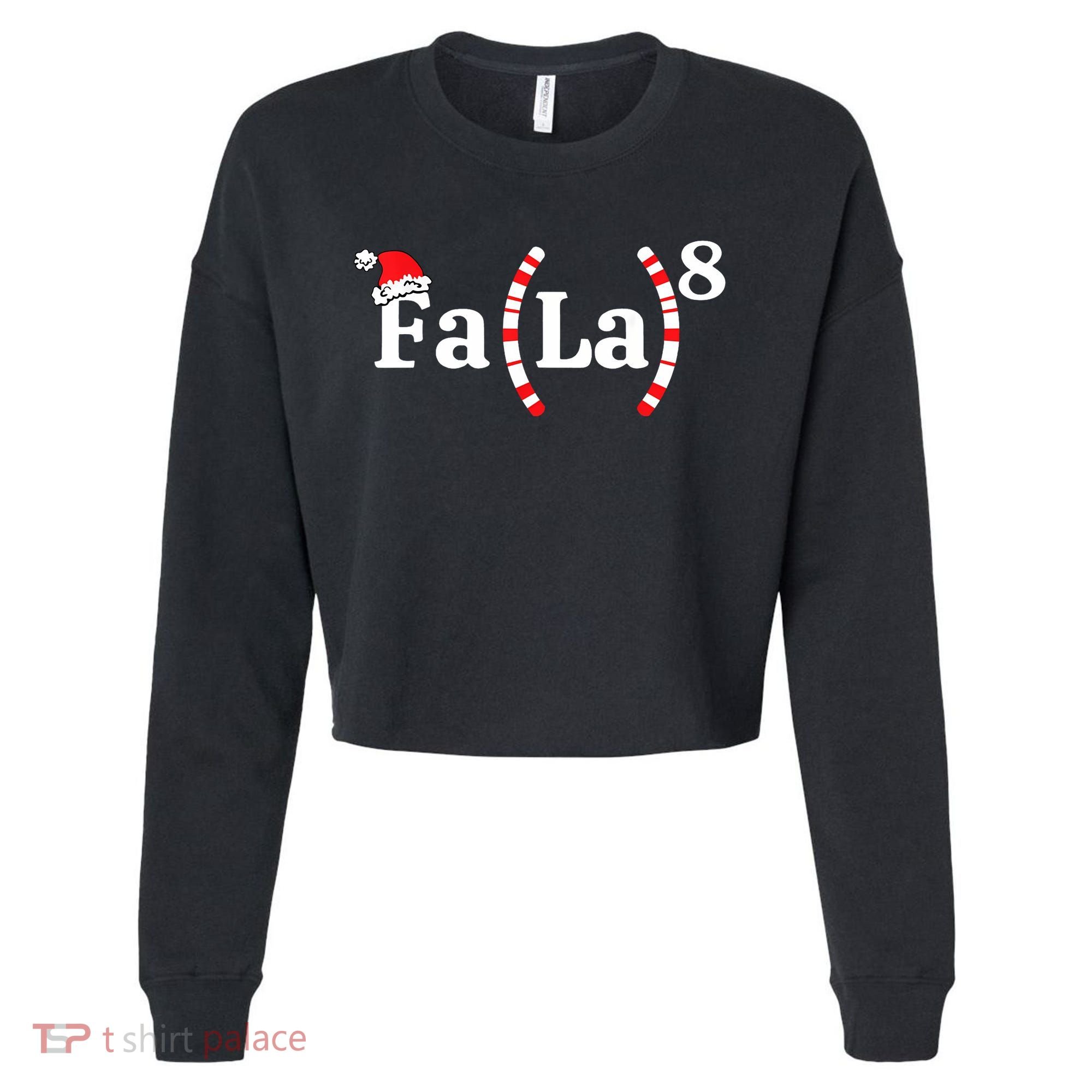 Fa (La)8 Funny Christmas Santa Fa La Math Teacher Student Cropped Pullover Crew
