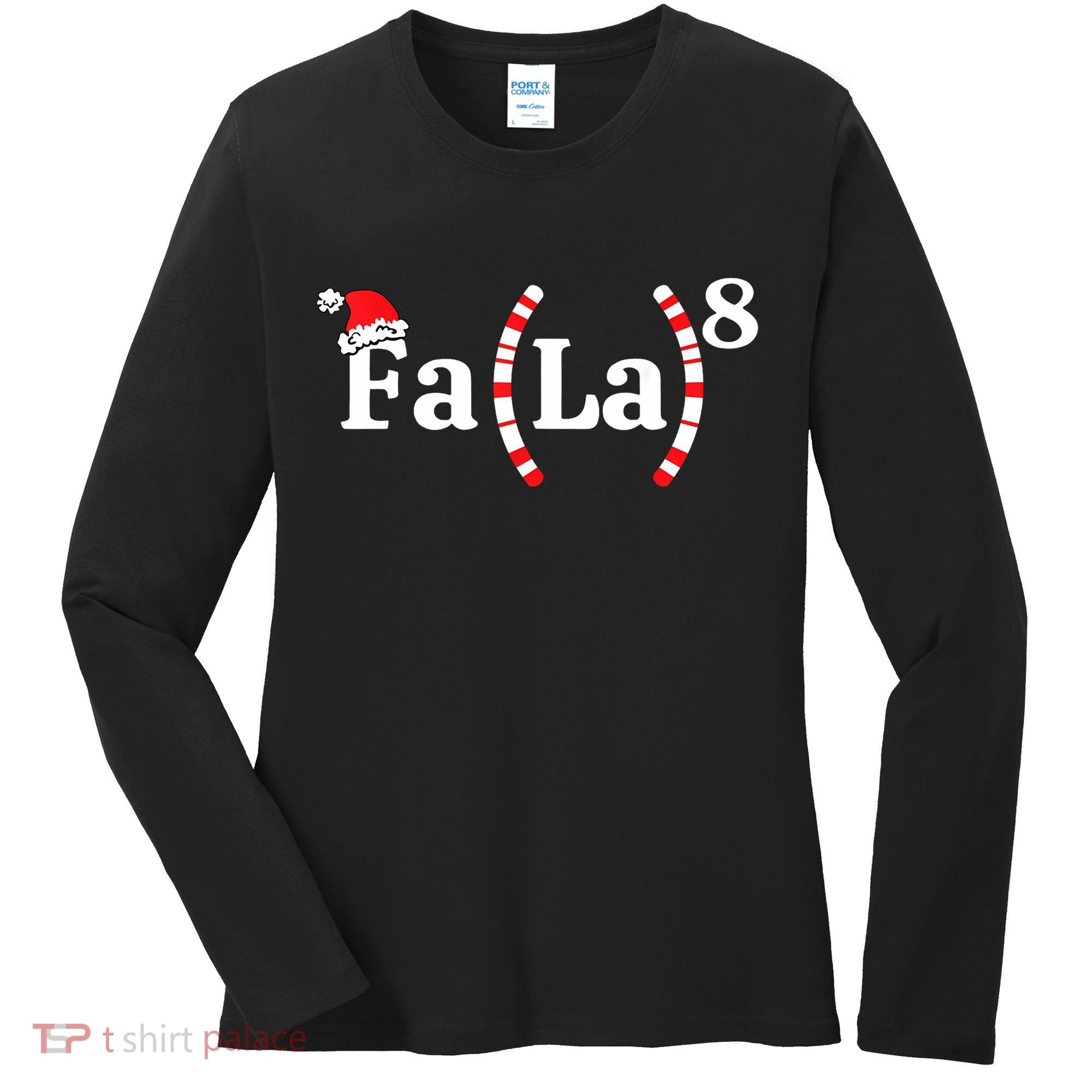 Fa (La)8 Funny Christmas Santa Fa La Math Teacher Student Women's Long Sleeve Shirt