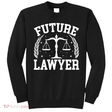 Future Lawyer Sweatshirt
