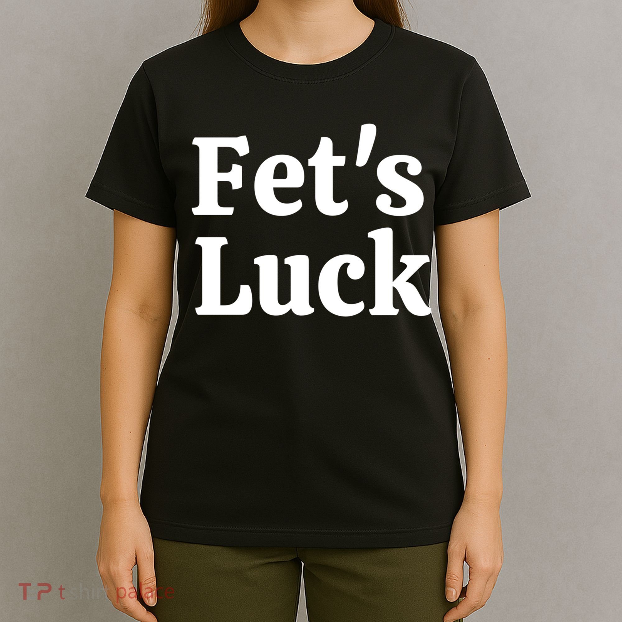 Fets Luck Fets Luck Cool Gift Blue Small T-Shirt