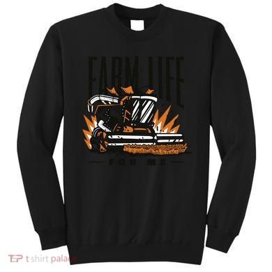 Farm Life For Me Tractor Sweatshirt