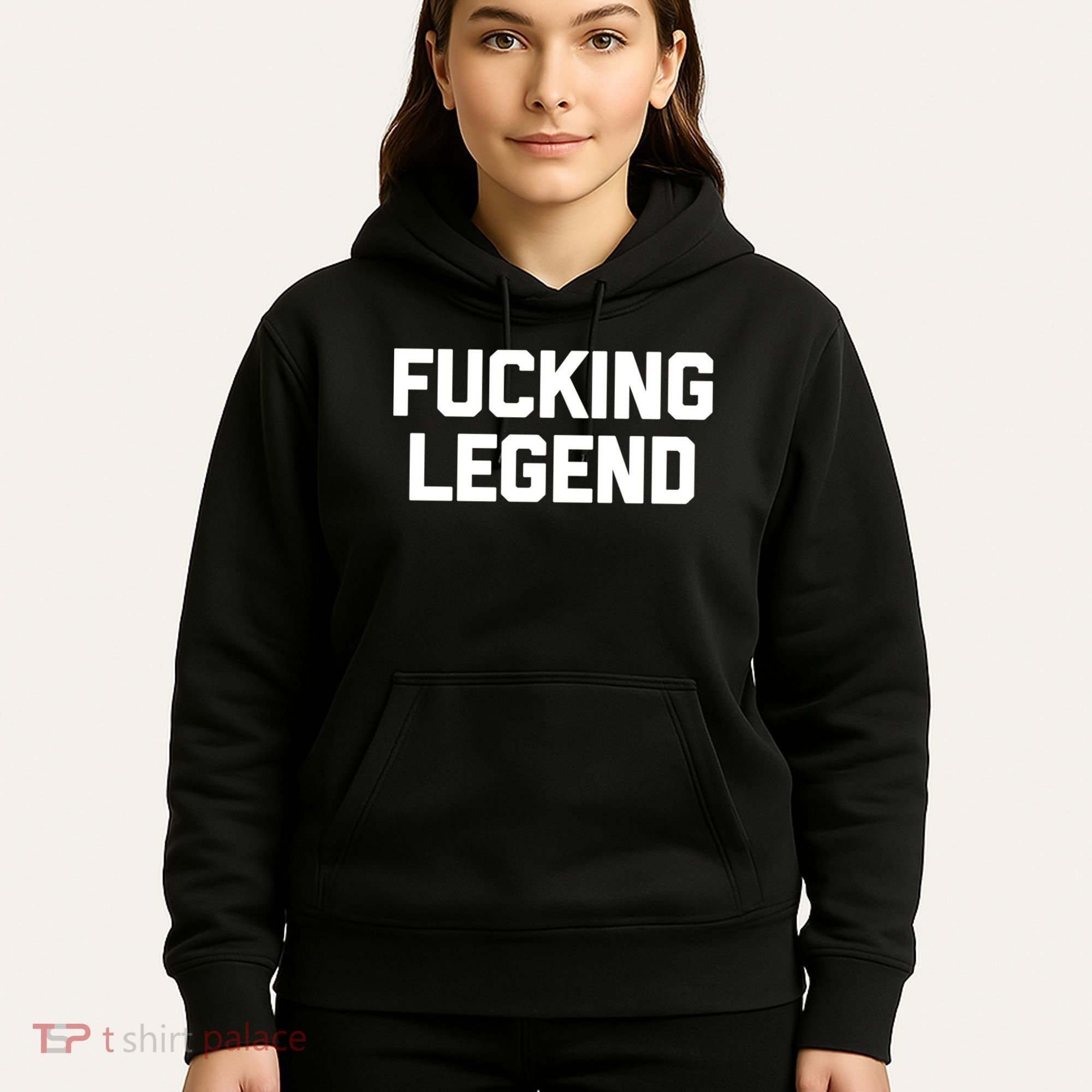 Fucking Legend Funny Gift Funny Saying Sarcastic Novelty Cool Gift Hoodie