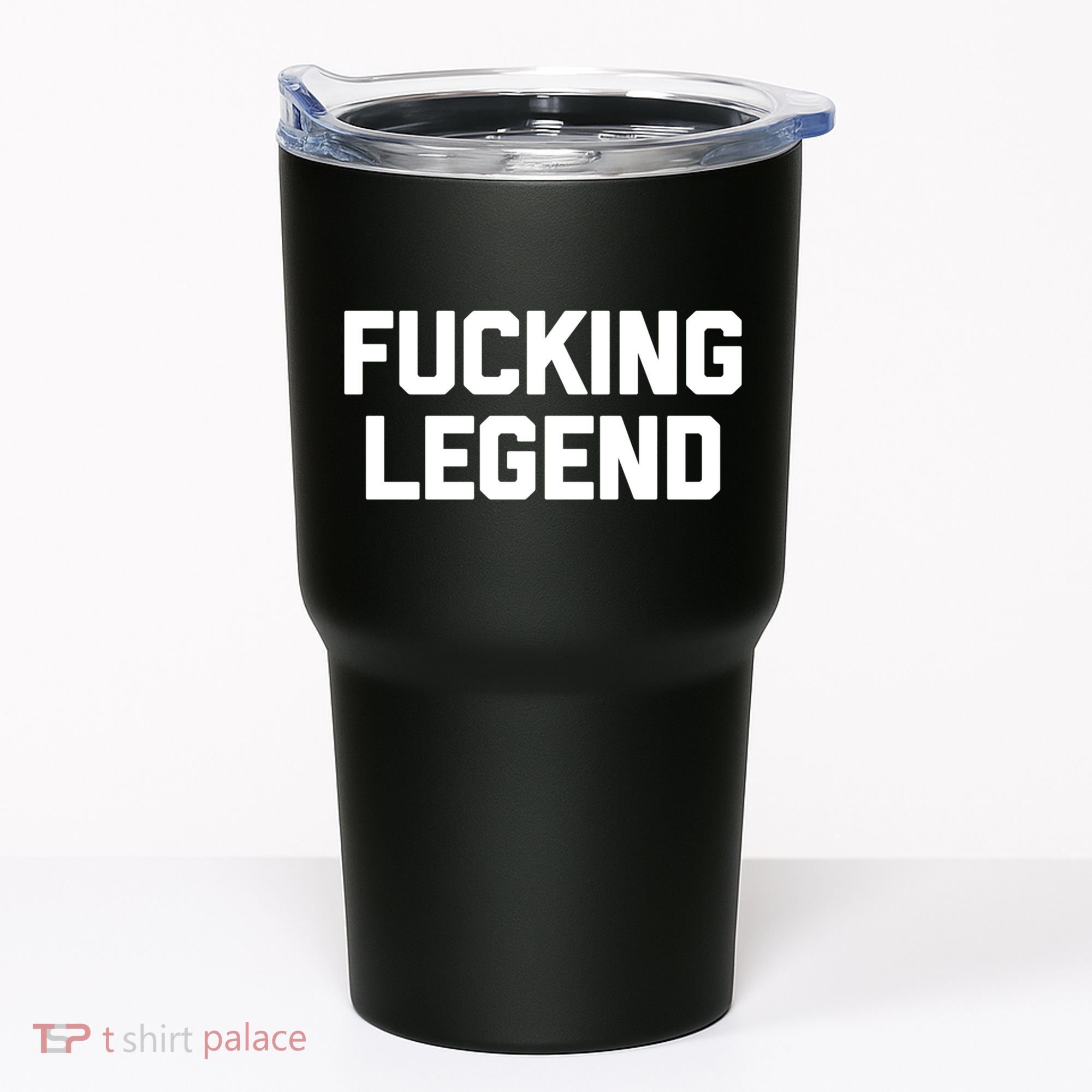 Fucking Legend Funny Gift Funny Saying Sarcastic Novelty Cool Gift Tumbler