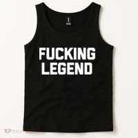 Fucking Legend Funny Gift Funny Saying Sarcastic Novelty Cool Gift Tank Top thumb 2