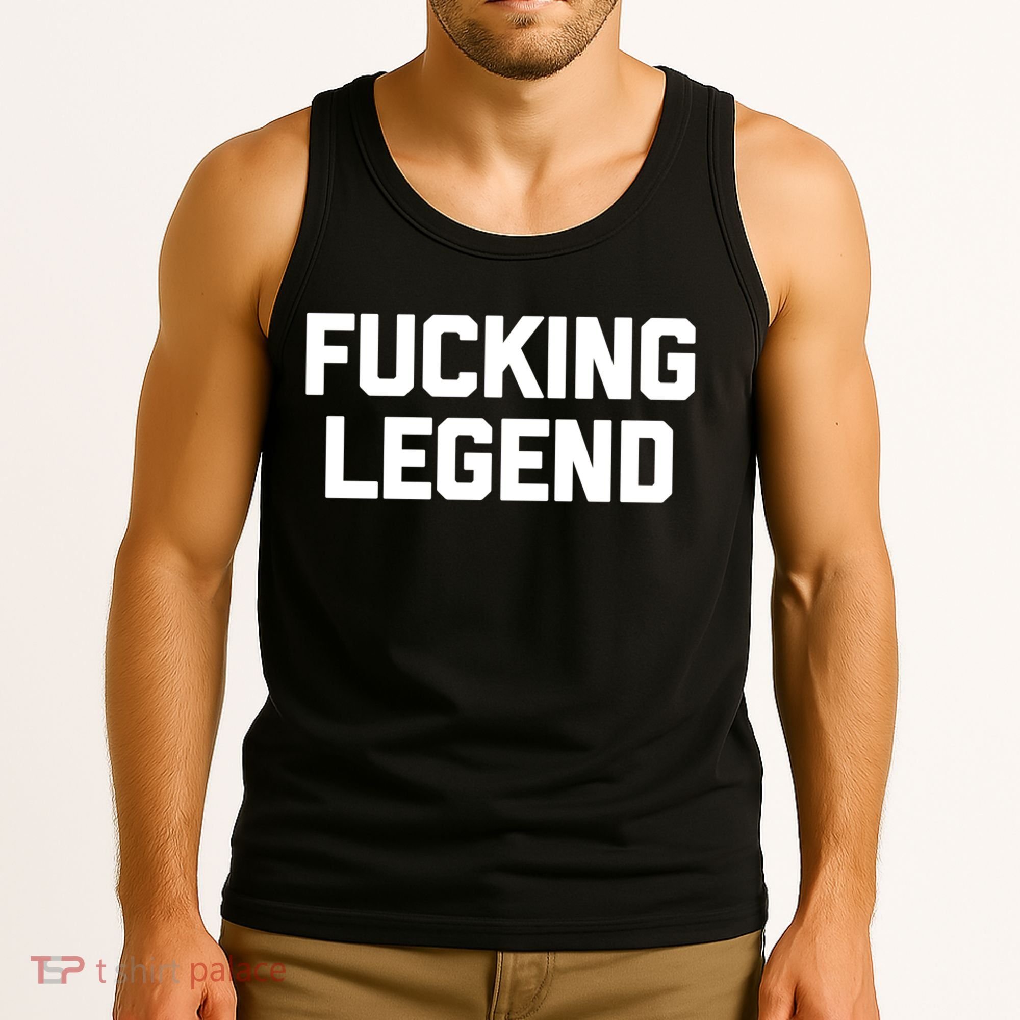 Fucking Legend Funny Gift Funny Saying Sarcastic Novelty Cool Gift Tank Top