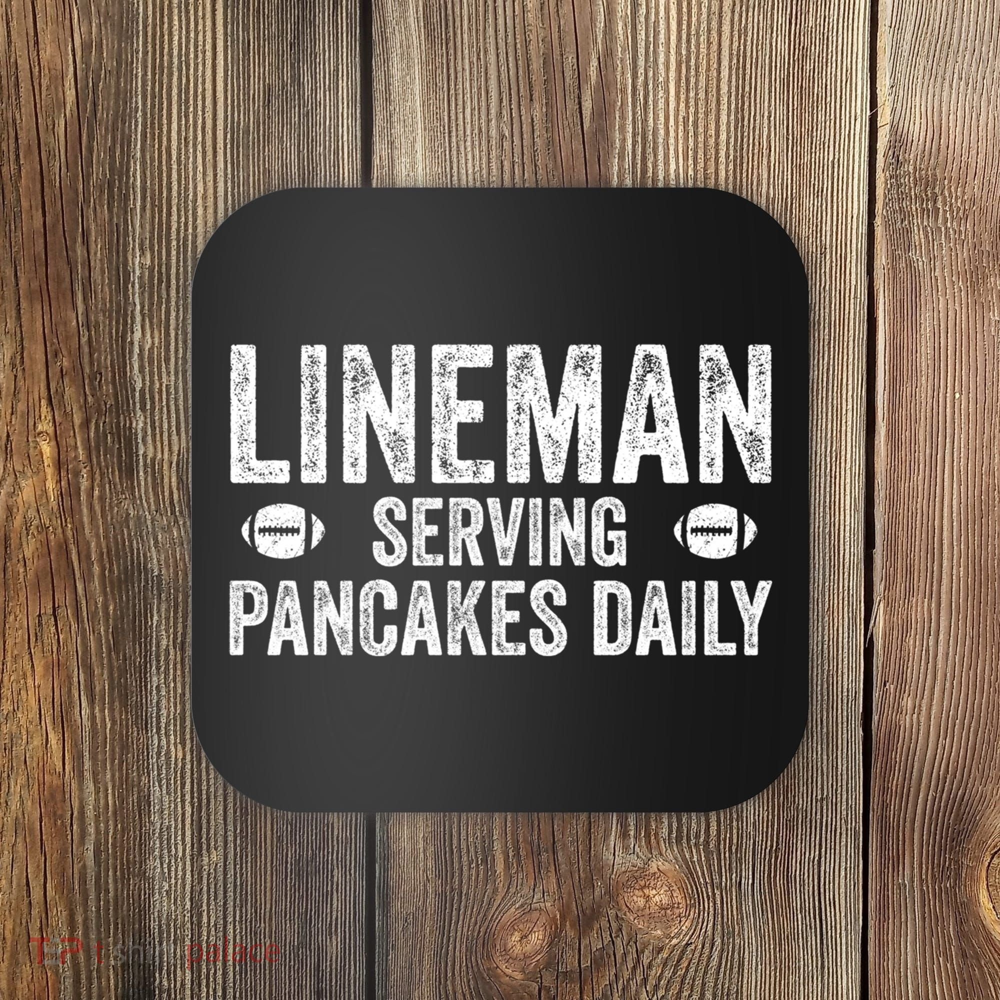 Football Lineman Funny Gift Serving Pancakes Daily Coaster