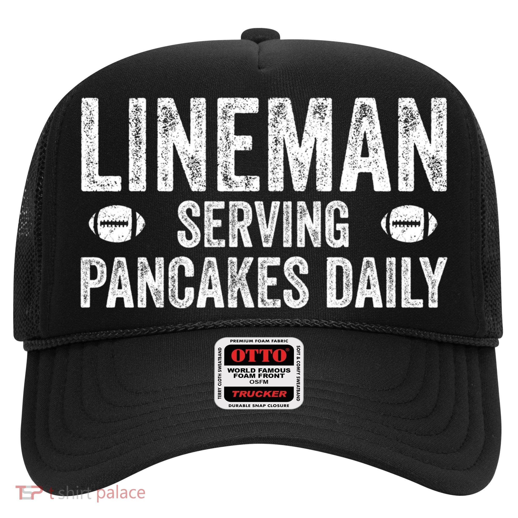 Football Lineman Funny Gift Serving Pancakes Daily Hat