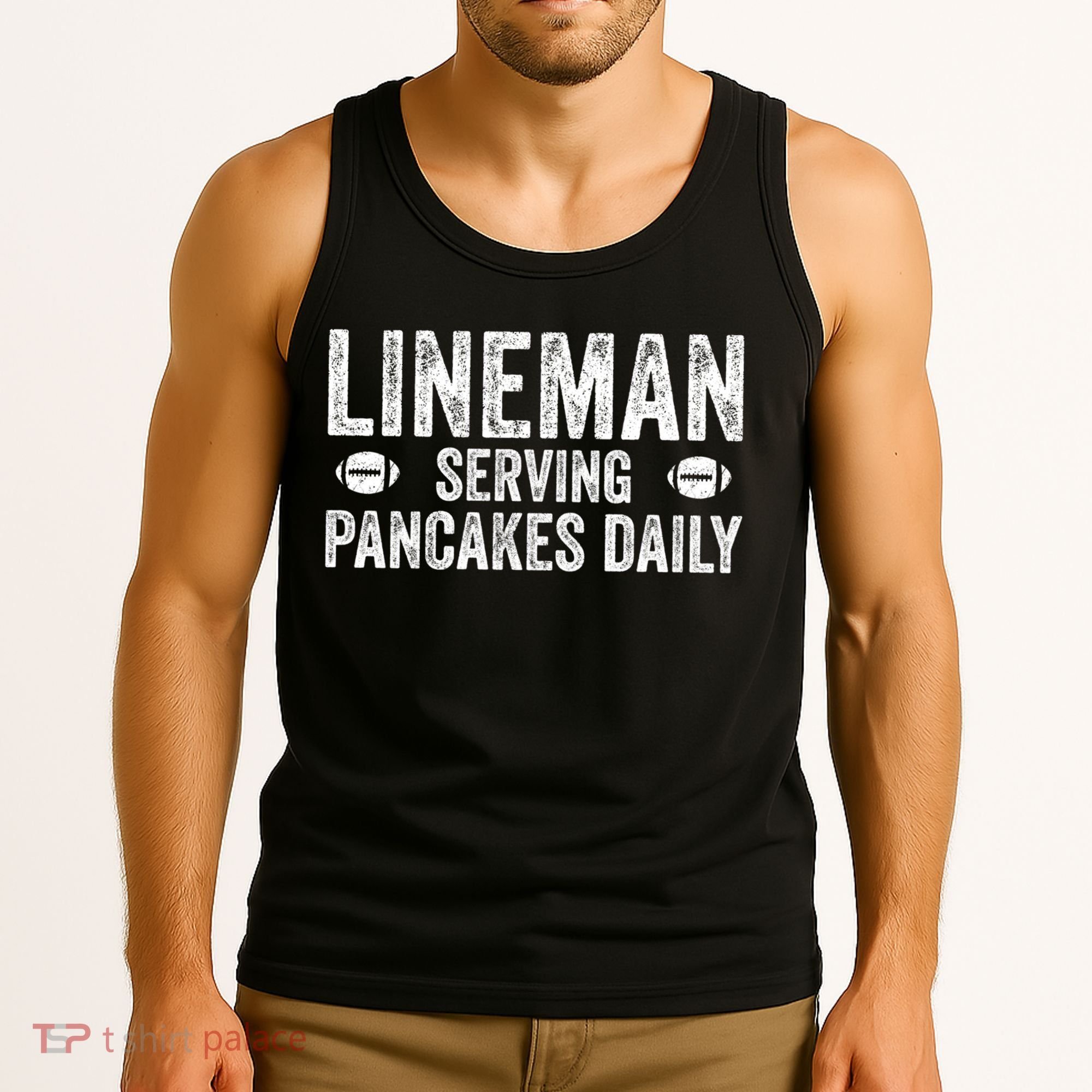Football Lineman Funny Gift Serving Pancakes Daily Tank Top
