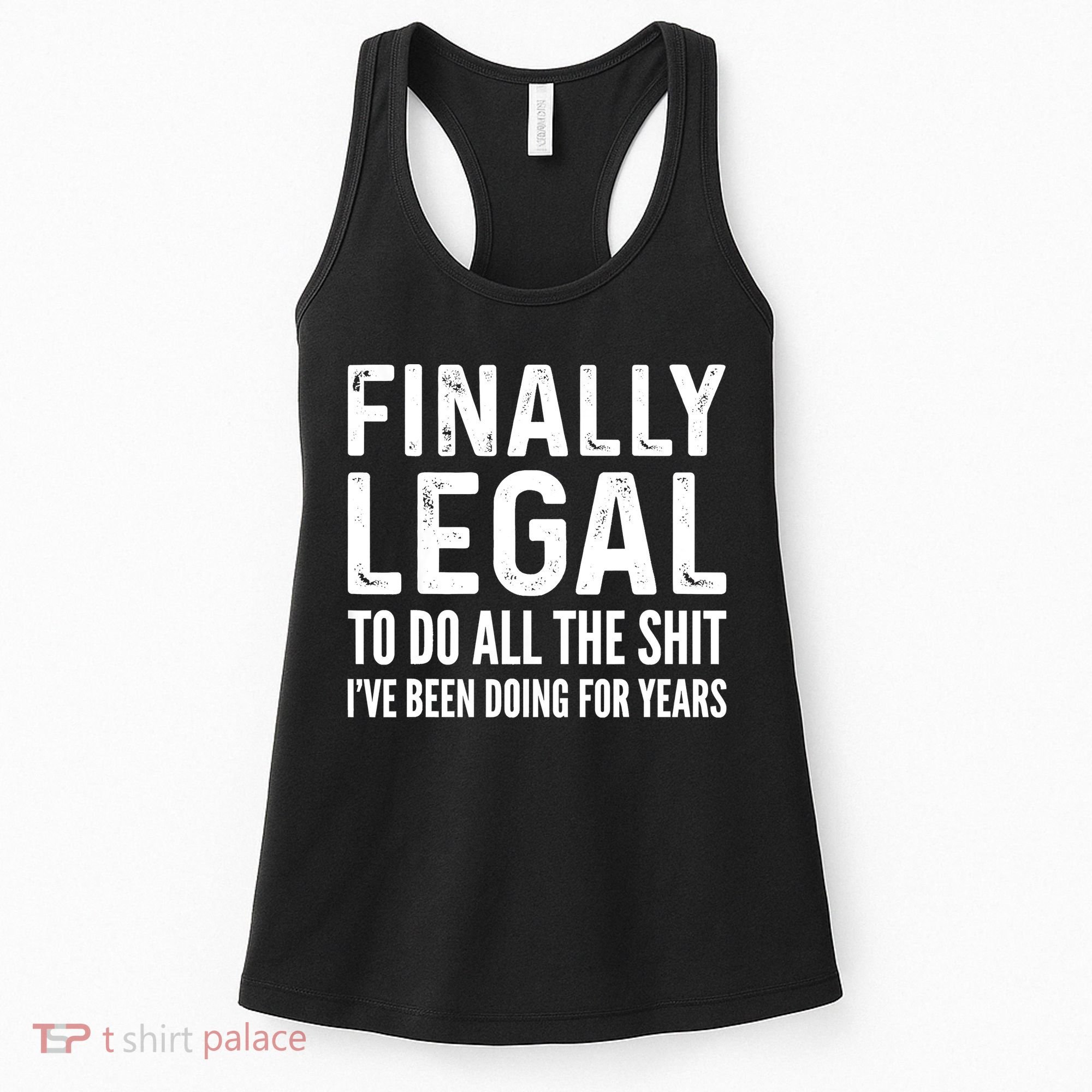 Finally Legal Funny 21st Birthday 2002 Gift Women's Tank Top