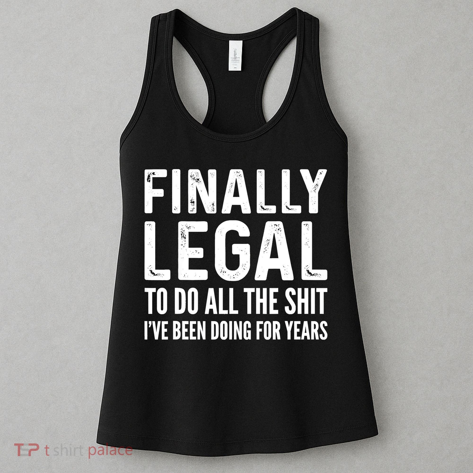 Finally Legal Funny 21st Birthday 2002 Gift Women's Tank Top