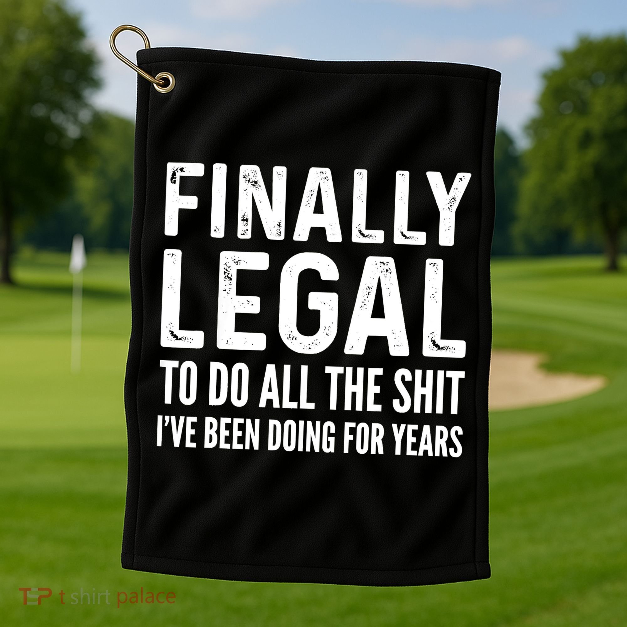 Finally Legal Funny 21st Birthday 2002 Gift Golf Towel