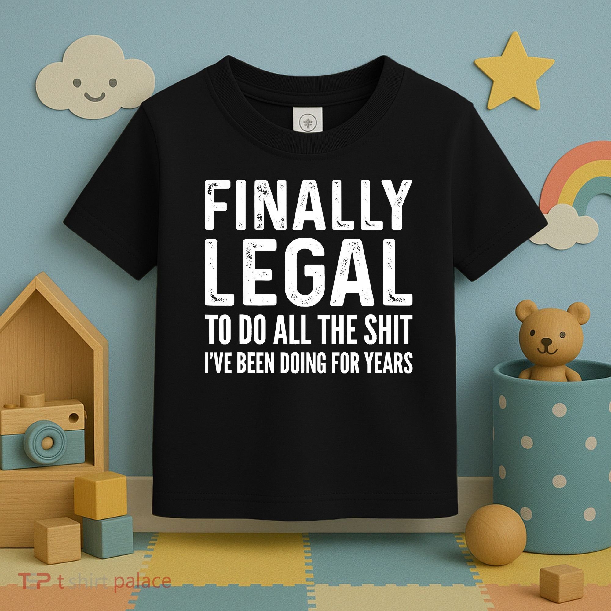 Finally Legal Funny 21st Birthday 2002 Gift Toddler T-Shirt
