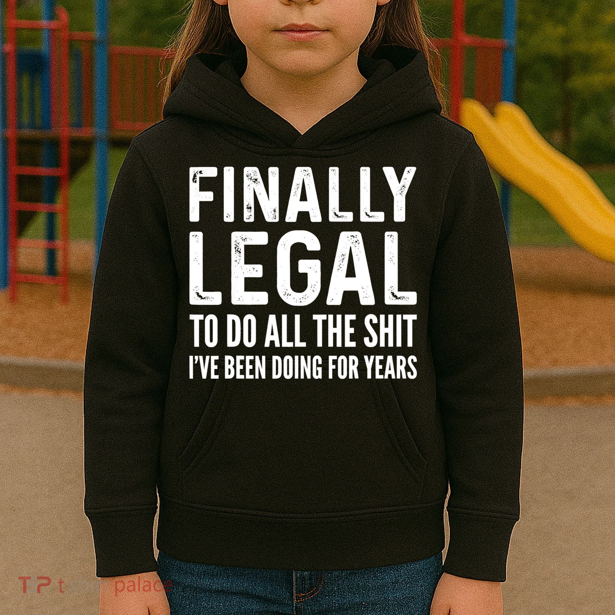 Finally Legal Funny 21st Birthday 2002 Gift Kids Hoodie