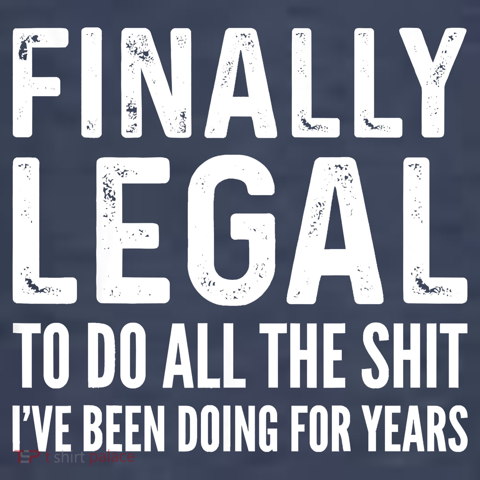 Finally Legal Funny 21st Birthday 2002 Gift Women's T-Shirt