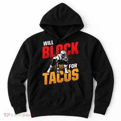 Football Lineman For Tacos Offensive Defensive Player Hoodie