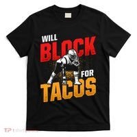Football Lineman For Tacos Offensive Defensive Player T-Shirt thumb 0