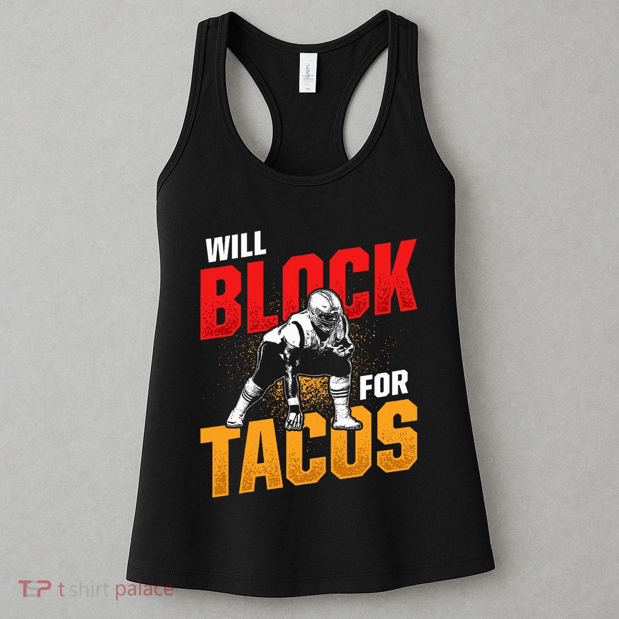 Football Lineman For Tacos Offensive Defensive Player Women's Tank Top