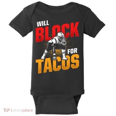Football Lineman For Tacos Offensive Defensive Player Baby Bodysuit