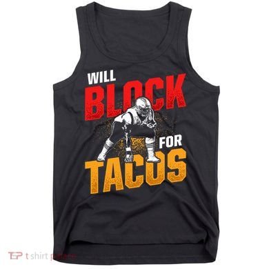Football Lineman For Tacos Offensive Defensive Player Tank Top