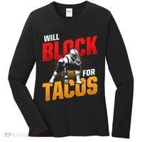 Football Lineman For Tacos Offensive Defensive Player Women's Long Sleeve Shirt thumb 0