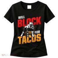 Football Lineman For Tacos Offensive Defensive Player Women's T-Shirt thumb 0