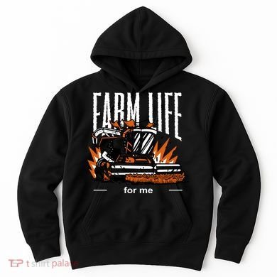 Farm Life For Me Hoodie