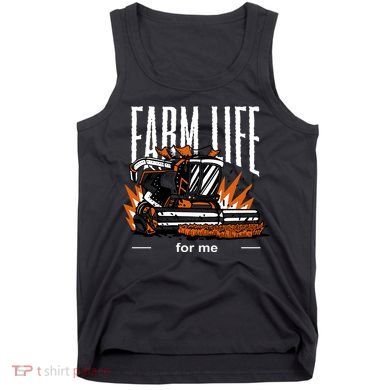 Farm Life For Me Tank Top