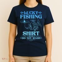 Funny Lucky Fishing Do Not Wash Fishing Fan T-Shirt thumb 4
