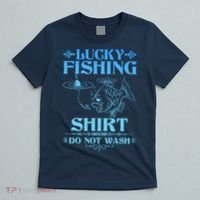 Funny Lucky Fishing Do Not Wash Fishing Fan T-Shirt thumb 5