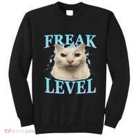 Freak Level Funny Cat Meme Certified Freak Humor Sarcastic Sweatshirt thumb 0