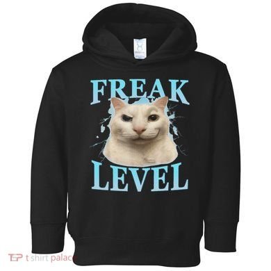 Freak Level Funny Cat Meme Certified Freak Humor Sarcastic Toddler Hoodie