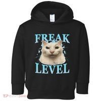 Freak Level Funny Cat Meme Certified Freak Humor Sarcastic Toddler Hoodie thumb 0