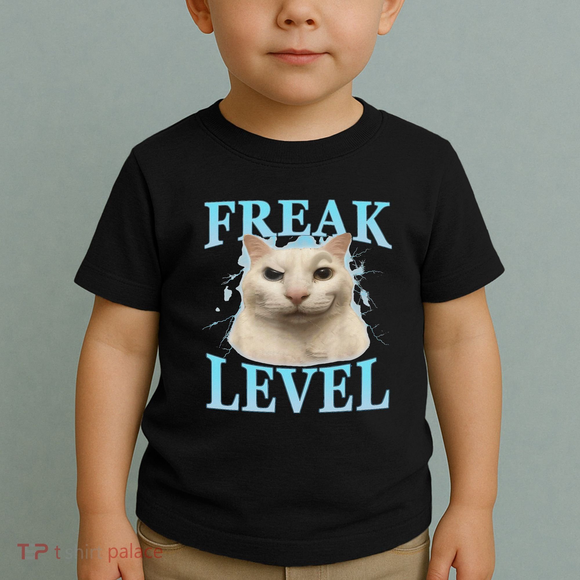 Freak Level Funny Cat Meme Certified Freak Humor Sarcastic Toddler T-Shirt