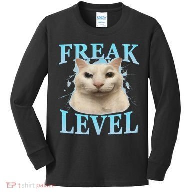 Freak Level Funny Cat Meme Certified Freak Humor Sarcastic Kids Long Sleeve Shirt