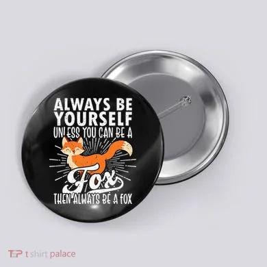 Fox Lover Funny Fox Tee Fox Gifts Fox Button