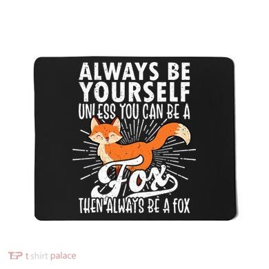 Fox Lover Funny Fox Tee Fox Gifts Fox Mousepad