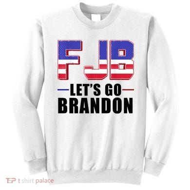 FJB Let's Go Brandon Sweatshirt