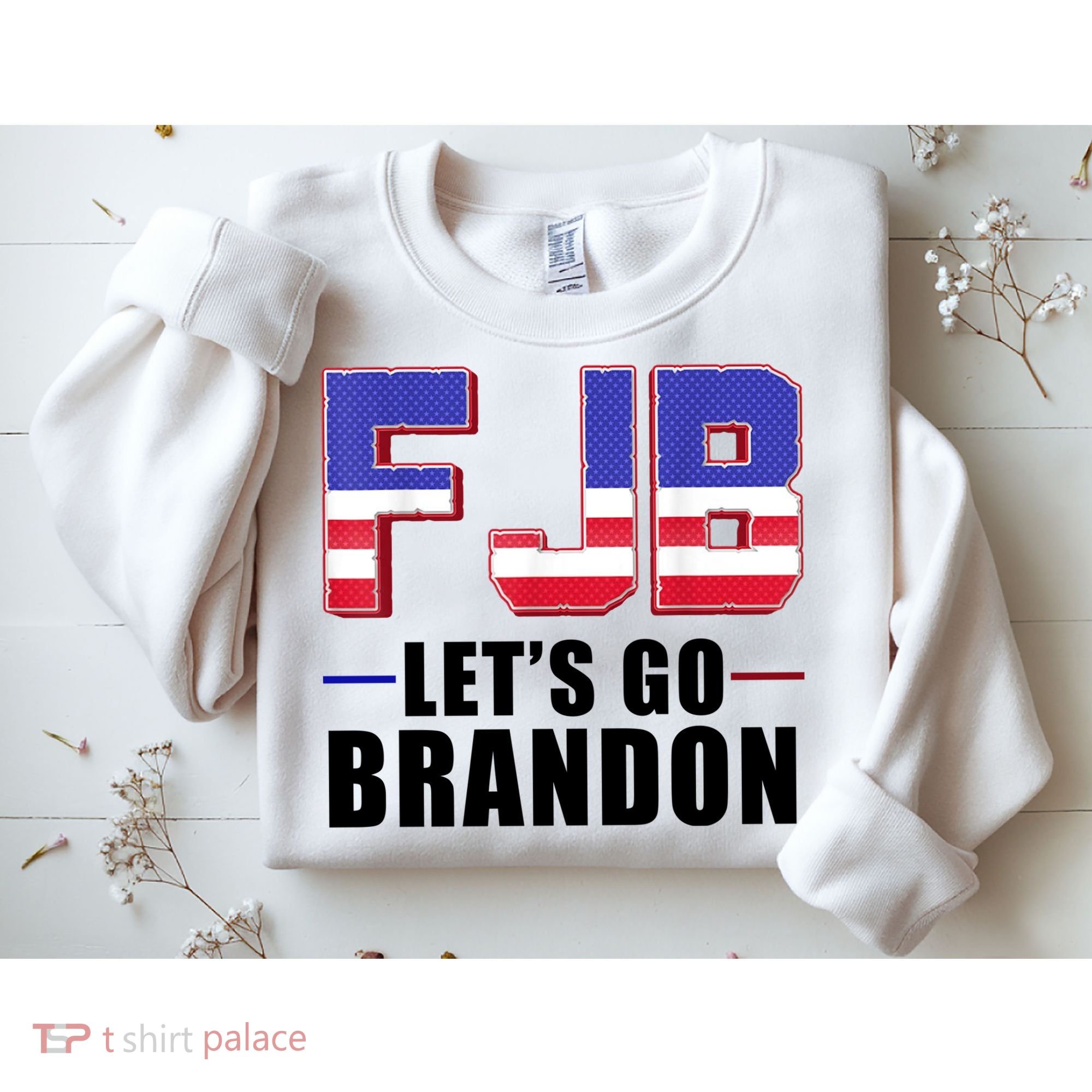 FJB Let's Go Brandon Sweatshirt