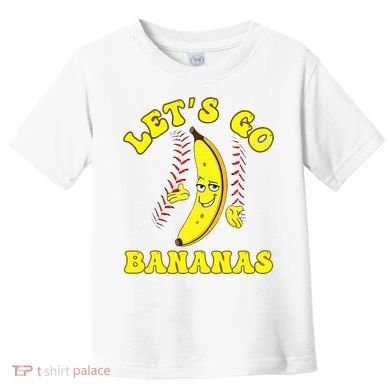 Funny Lets Go Bananas Cute Banana Toddler T-Shirt
