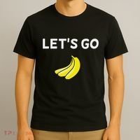 Funny LetS Go Bananas Sarcastic. Joke T-Shirt thumb 3