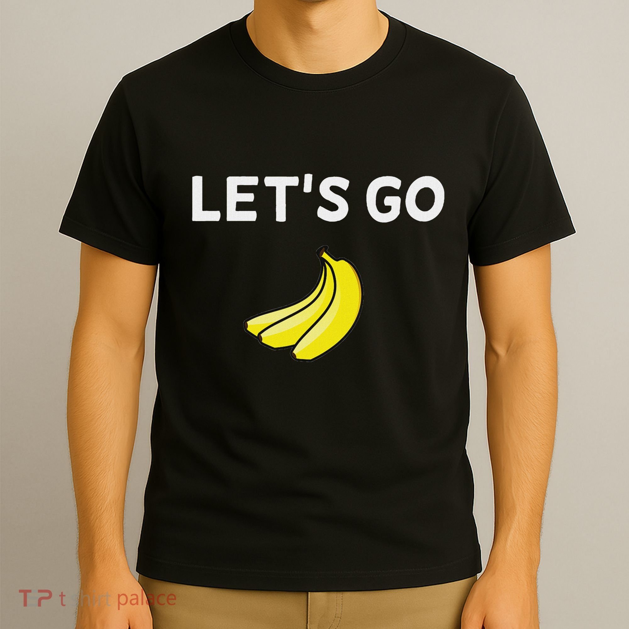 Funny LetS Go Bananas Sarcastic. Joke T-Shirt