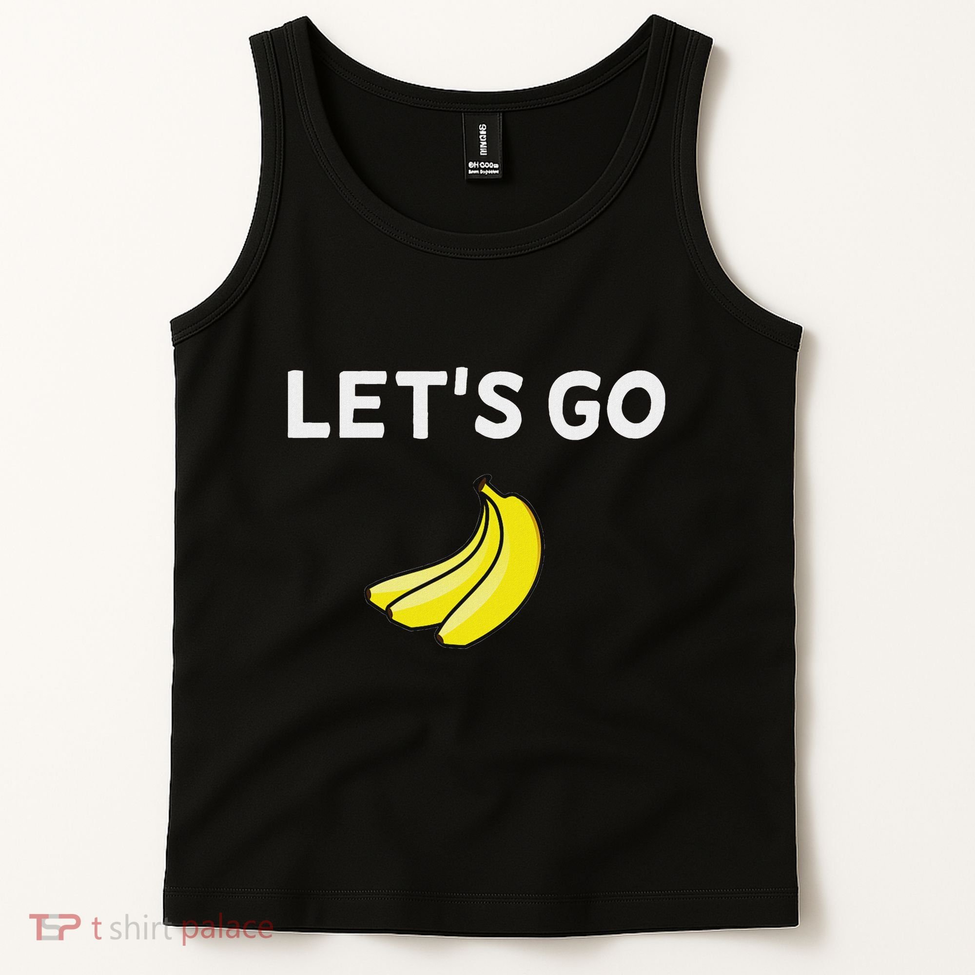 Funny LetS Go Bananas Sarcastic. Joke Tank Top