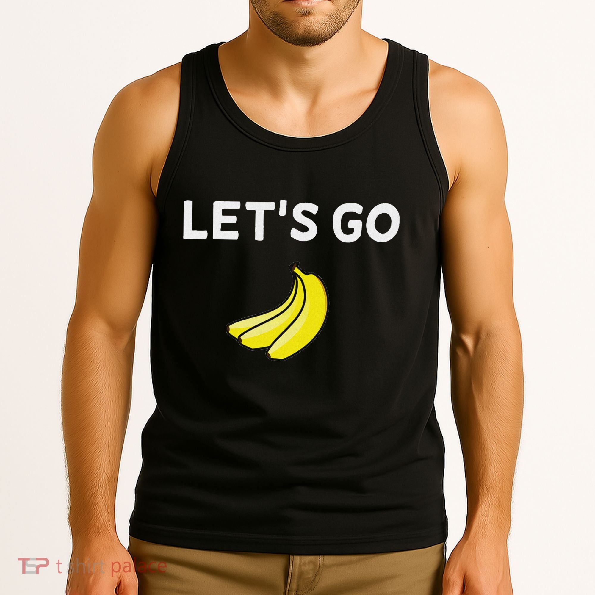 Funny LetS Go Bananas Sarcastic. Joke Tank Top