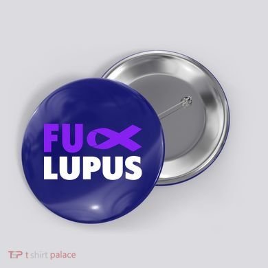 Fuck Lupus Gift Fu Lupus Awareness Meaningful Gift Button