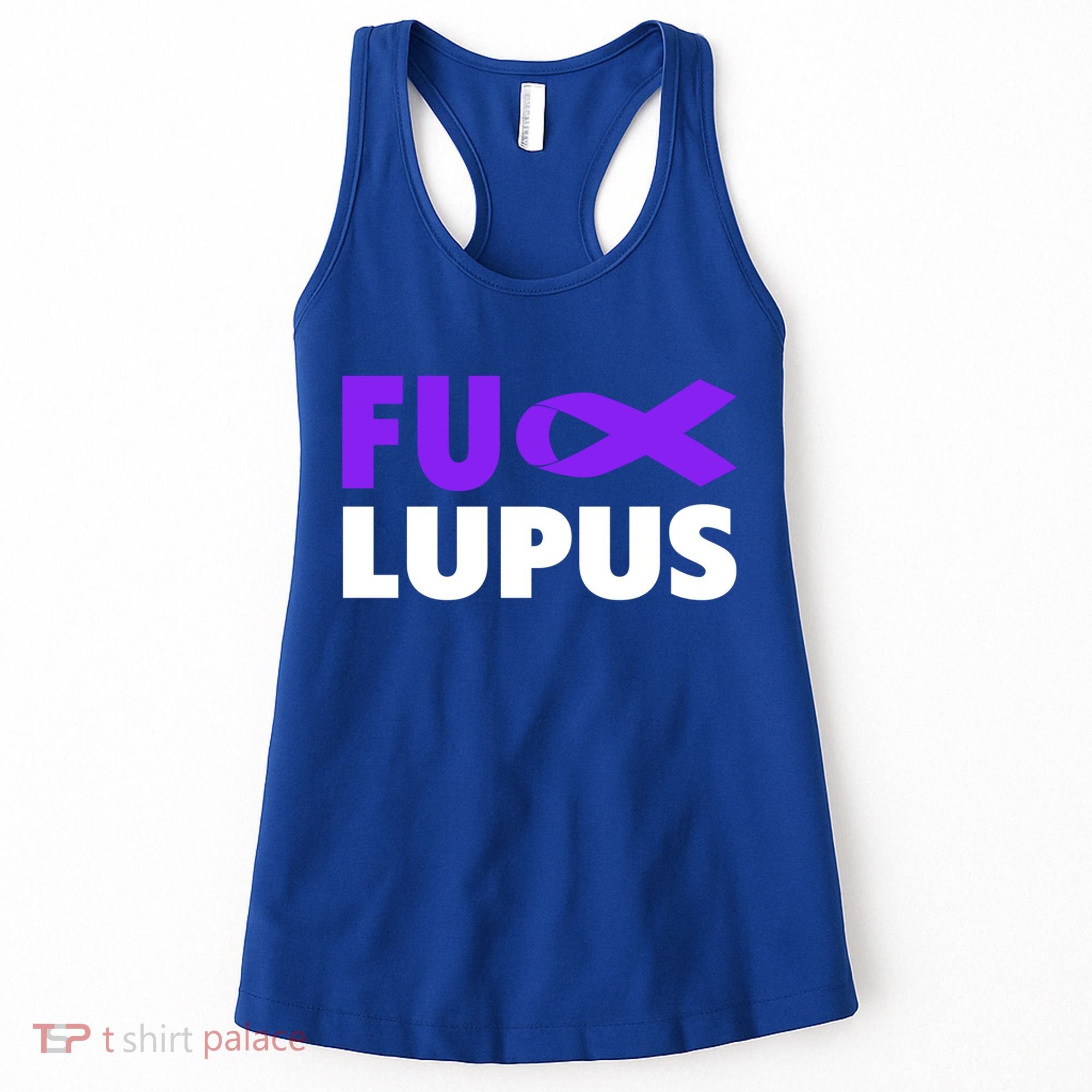 Fuck Lupus Gift Fu Lupus Awareness Meaningful Gift Women's Tank Top