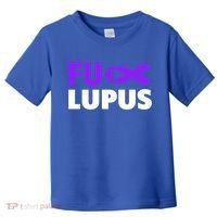 Fuck Lupus Gift Fu Lupus Awareness Meaningful Gift Toddler T-Shirt thumb 0