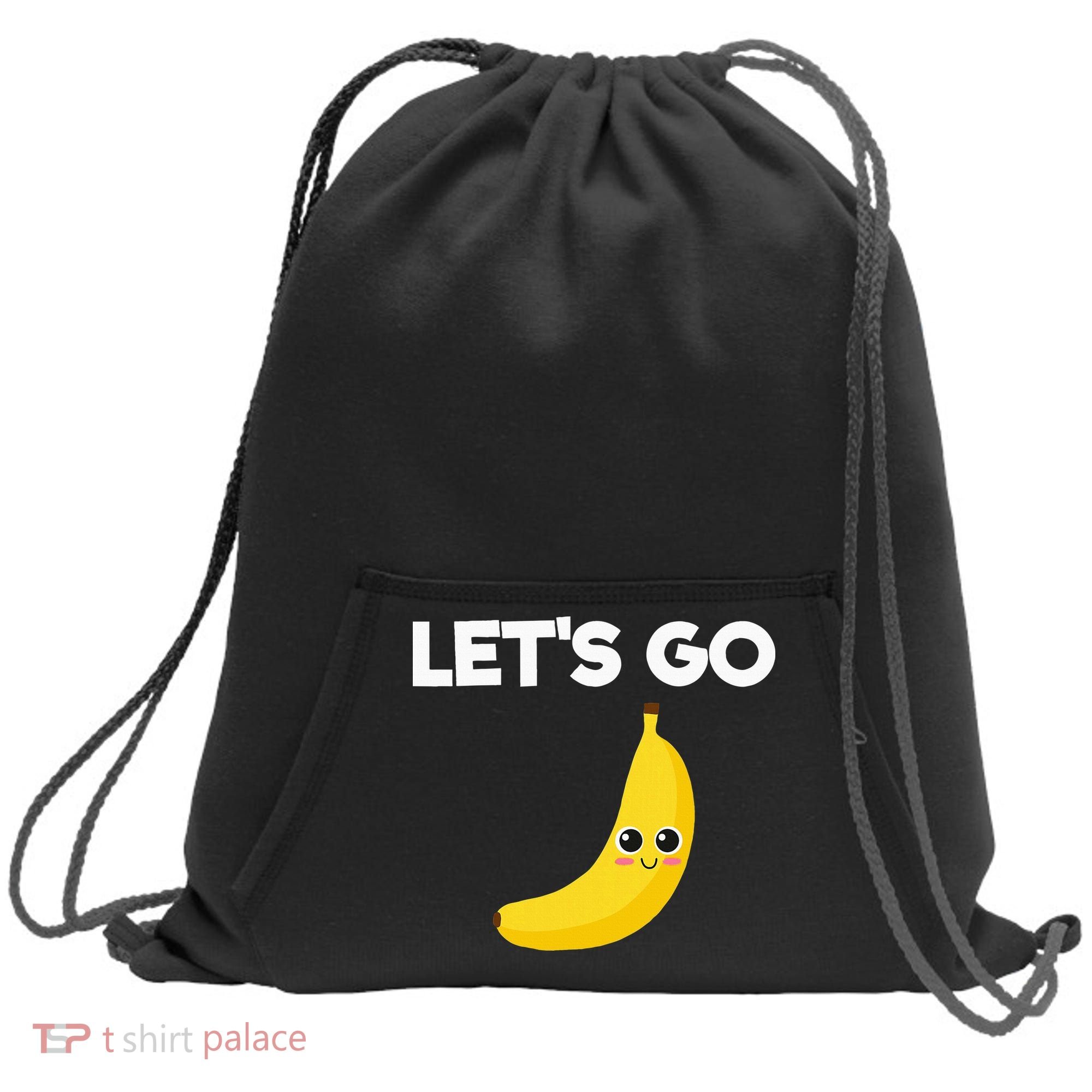 Funny LetS Go Bananas Sweatshirt Cinch Pack Bag