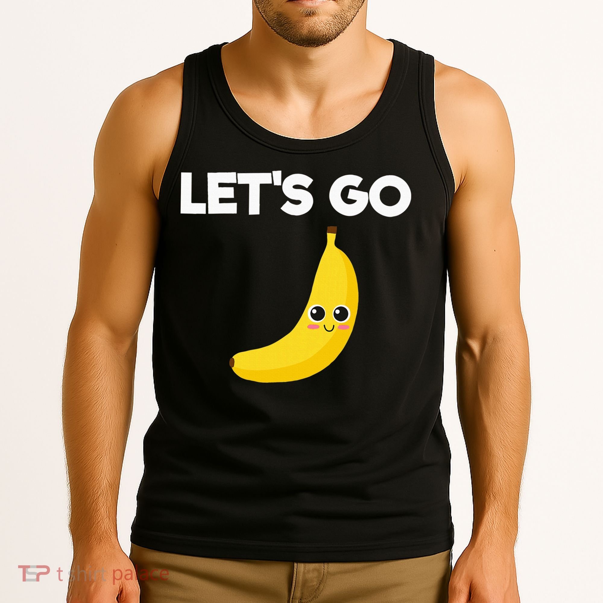 Funny LetS Go Bananas Tank Top